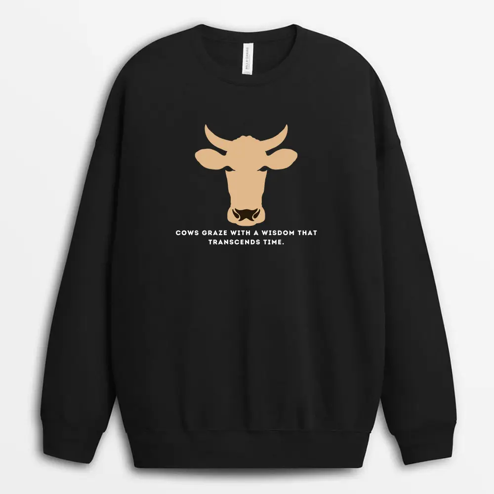 Cows Graze With A Wisdom That Transcends Time Veilxtee Sweatshirt - Black